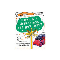Hachette Children's Group A Question of Technology: Can a Driverless Car Get Lost? (häftad, eng)