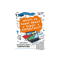 Hachette Children's Group A Question of Technology: What's So Super about Supercomputers? (häftad, eng)