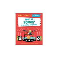 Hachette Children's Group First Steps in Science: First Steps in Science: What is Sound? (häftad, eng)