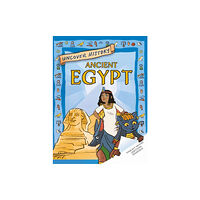 Hachette Children's Group Uncover History: Ancient Egypt (häftad, eng)