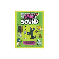 Hachette Children's Group Dogs Do Science: Sound (häftad, eng)