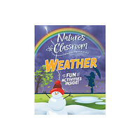 Hachette Children's Group Nature's Classroom: Weather (inbunden, eng)
