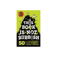 Hachette Children's Group This Book is Not Rubbish (häftad, eng)