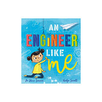 Hachette Children's Group An Engineer Like Me (häftad, eng)