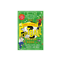 Hachette Children's Group The Unbelievable Football Trivia Book (häftad, eng)