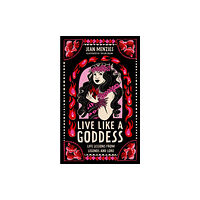 Hachette Children's Group Live Like A Goddess (inbunden, eng)