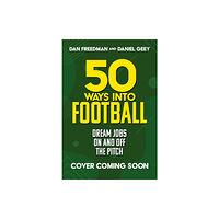 Hachette Children's Group 50 Ways Into Football (häftad, eng)