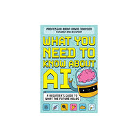 Hachette Children's Group What You Need to Know About AI (häftad, eng)