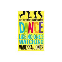 Pan Macmillan Dance Like No One's Watching (häftad, eng)