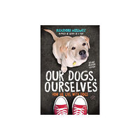 Simon & Schuster Books for Young Readers Our Dogs, Ourselves -- Young Readers Edition (häftad, eng)