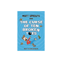 Andrews McMeel Publishing Matt Sprouts and the Curse of the Ten Broken Toes (häftad, eng)