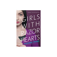 Simon & Schuster Girls with Razor Hearts (häftad, eng)