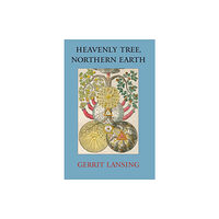 North Atlantic Books,U.S. Heavenly Tree, Northern Earth (inbunden, eng)