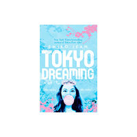 Pan Macmillan Tokyo Dreaming (häftad, eng)