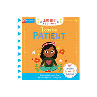 Pan Macmillan I Can Be Patient (bok, board book, eng)
