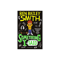 Bloomsbury Publishing PLC Something I Said (häftad, eng)