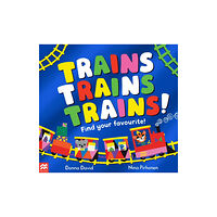 Pan Macmillan Trains Trains Trains! (häftad, eng)