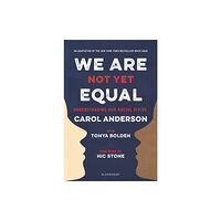 Bloomsbury Publishing PLC We Are Not Yet Equal (häftad, eng)