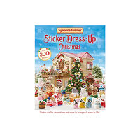 Pan Macmillan Sylvanian Families: Sticker Dress-Up Christmas Book (häftad, eng)