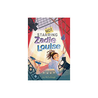 Atheneum Books for Young Readers Not Starring Zadie Louise (häftad, eng)