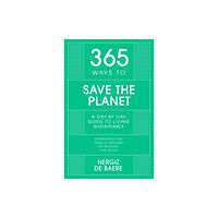 John Murray Press 365 Ways to Save the Planet (inbunden, eng)