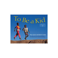 Charlesbridge Publishing,U.S. To Be a Kid (bok, board book, eng)