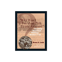 Taylor & francis inc "Why Won't You Just Tell Us the Answer?" (häftad, eng)