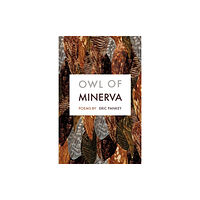 Milkweed Editions Owl of Minerva (häftad, eng)