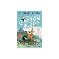 Walker Books Ltd The Incredible Adventures of Gaston le Dog (inbunden, eng)