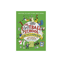 Walker Books Ltd The Football School Encyclopedia (inbunden, eng)