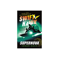 Walker Books Ltd Swift and Hawk: Supernova (häftad, eng)