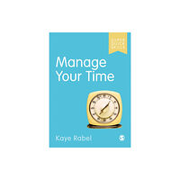 Sage Publications Ltd Manage Your Time (häftad, eng)