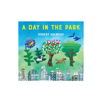 Enchanted Lion Books A Day in the Park (inbunden, eng)