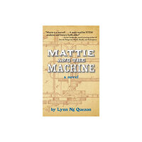 Santa Monica Press Mattie and the Machine (häftad, eng)