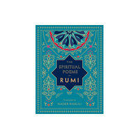 Quarto Publishing Group USA Inc The Spiritual Poems of Rumi (inbunden, eng)