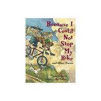 Charlesbridge Publishing,U.S. Because I Could Not Stop My Bike (häftad, eng)