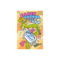 Top Shelf Productions Glork Patrol (Book Two): Glork Patrol Takes a Bath! (inbunden, eng)