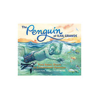 Charlesbridge Publishing,U.S. The Penguin of Ilha Grande (inbunden, eng)