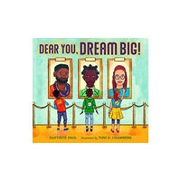 Charlesbridge Publishing,U.S. Dear You, Dream Big! (inbunden, eng)