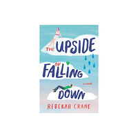 Amazon Publishing The Upside of Falling Down (häftad, eng)