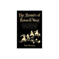 Rowman & littlefield The Brontes of Haworth Moor (inbunden, eng)