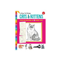 Quarto Publishing Group USA Inc How to Draw Cats & Kittens (häftad, eng)