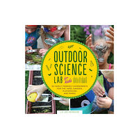 Quarto Publishing Group USA Inc Outdoor Science Lab for Kids (häftad, eng)