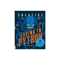 Quarto Publishing Group USA Inc Creative Coding in Python (häftad, eng)