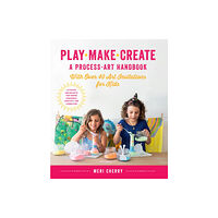 Quarto Publishing Group USA Inc Play, Make, Create, A Process-Art Handbook (häftad, eng)