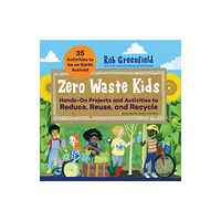 Quarto Publishing Group USA Inc Zero Waste Kids (häftad, eng)