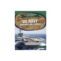 North Star Editions US Navy Equipment Equipment and Vehicles (häftad, eng)