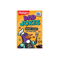 Highlights Press Dad Jokes: The Cheesiest, Corniest Joke Book Ever! (häftad, eng)