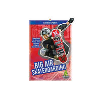 Kaleidoscope Publishing, Inc Big Air Skateboarding (inbunden, eng)