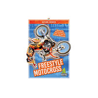 Kaleidoscope Publishing, Inc Freestyle Motocross (inbunden, eng)